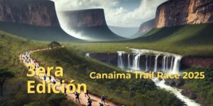 Canaima Trail Race 2025: Corre Entre Tepuyes y Vive la Aventura en el Corazón de Venezuela