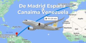 Cómo Viajar  de Madrid  (España) a Canaima (Venezuela)