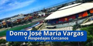 Domo José María Vargas y Hospedajes Cercanos